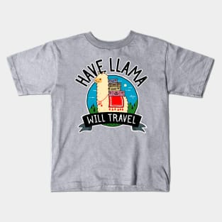 Llama Vacation - Funny Have Llama Will Travel Kids T-Shirt